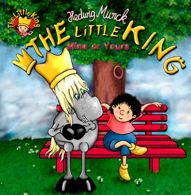 THE LITTLE KING: Mine or Yours