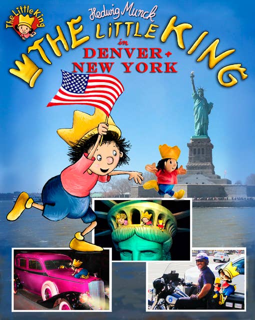The little King in America: Travel Adventure in Denver and New York