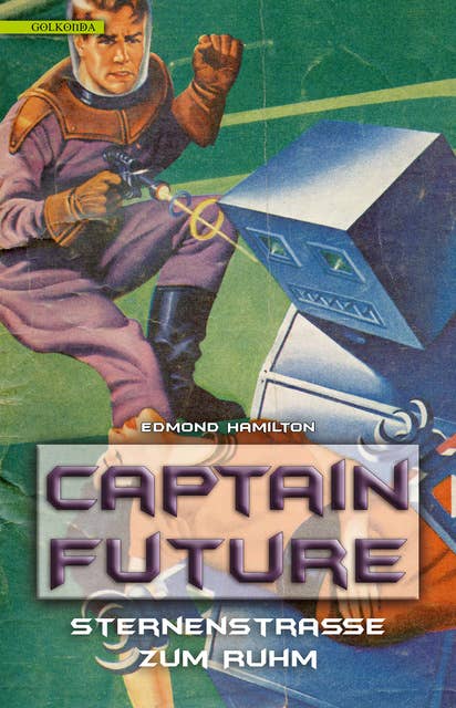 Captain Future: Sternenstraße zum Ruhm