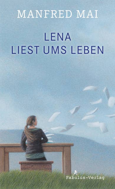 Lena liest ums Leben: Roman für Kinder