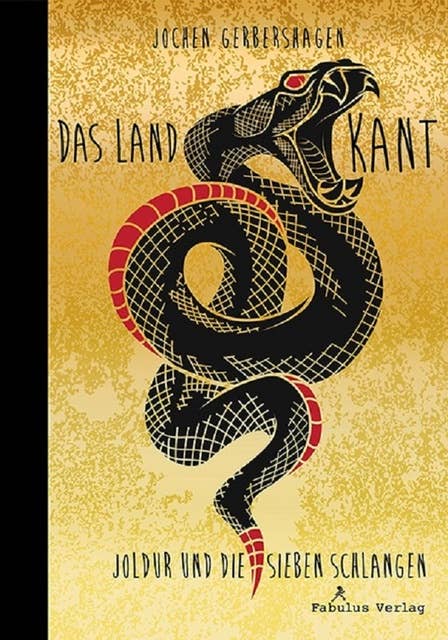 Das Land Kant: Joldur und die sieben Schlangen