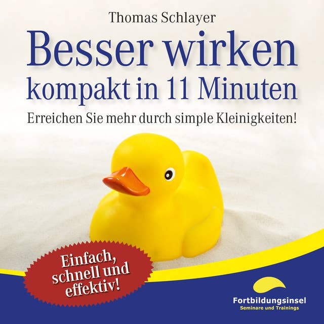 Besser wirken - kompakt in 11 Minuten by Thomas Schlayer