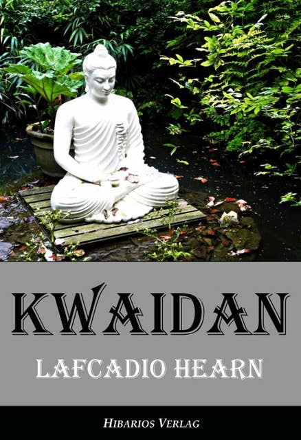 Kwaidan: Seltsame Geschichten und Studien aus Japan