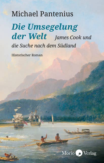 Die Umsegelung der Welt: James Cook und die Suche nach dem Südland