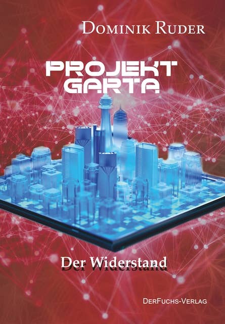 Projekt Garta: Der Widerstand [Band 2]