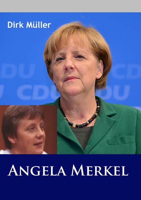 Angela Merkel: short biography - from a youth in the GDR to chancellorship in united Germany