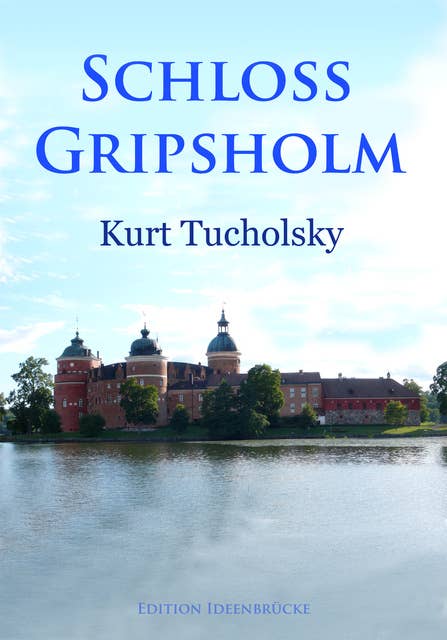Schloß Gripsholm: Urlaubsroman