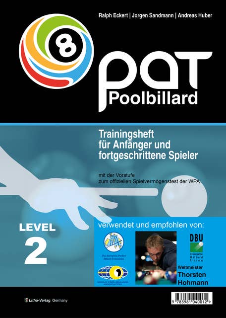 PAT Pool Billard Trainingsheft Level 2: Mit dem offiziellen Spielvermögenstest der WPA - Von Landesliga bis etwa Oberliga