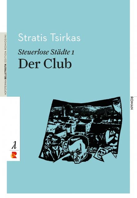 Steuerlose Städte: Der Club: Edition Romiosini/Belletristik
