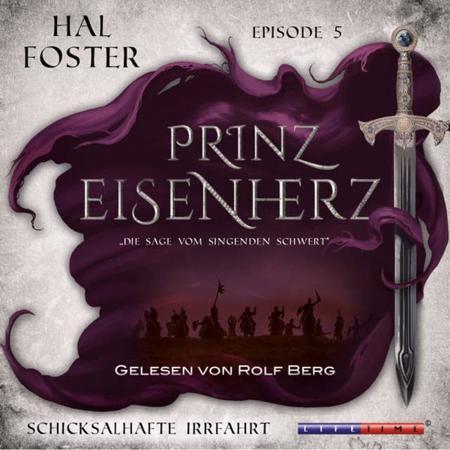 Eine Schicksalhafte Irrfahrt - Prinz Eisenherz, Episode 5 (Ungekürzt): Prinz Eisenherz