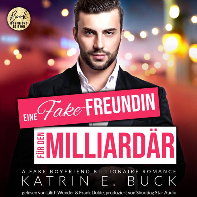 Eine Fake-Freundin für den Milliardär: A Fake Boyfriend Billionaire Romance - San Antonio Billionaires, Band 5 (ungekürzt)