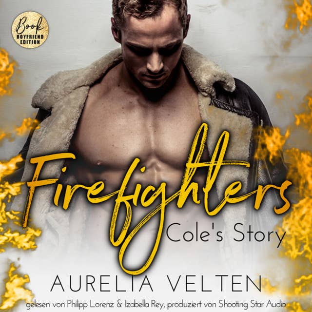 Firefighters: Cole's Story - Paradise, Texas, Band 1 (ungekürzt) by Aurelia Velten