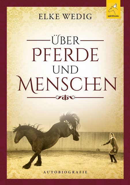 Über Pferde und Menschen: Autobiografie