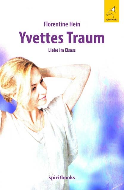 Yvettes Traum: Liebe im Elsass