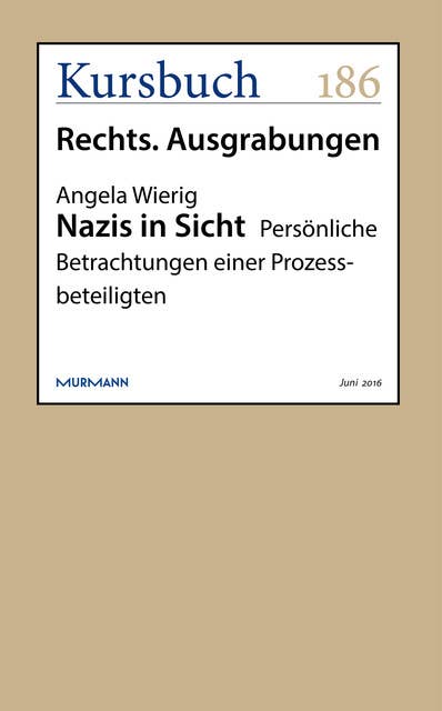 Nazis in Sicht: Persönliche Betrachtungen einer Prozessbeteiligten