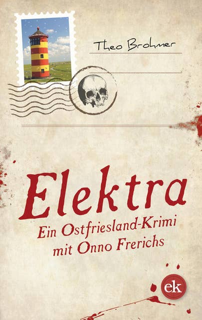 Elektra: Ein Ostfriesland-Krimi mit Onno Frerichs