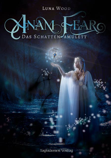 Anam Fear: Das Schattenamulett