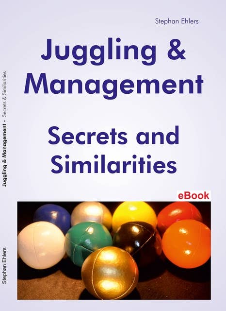 Juggling & Management: Secrets and Similarities