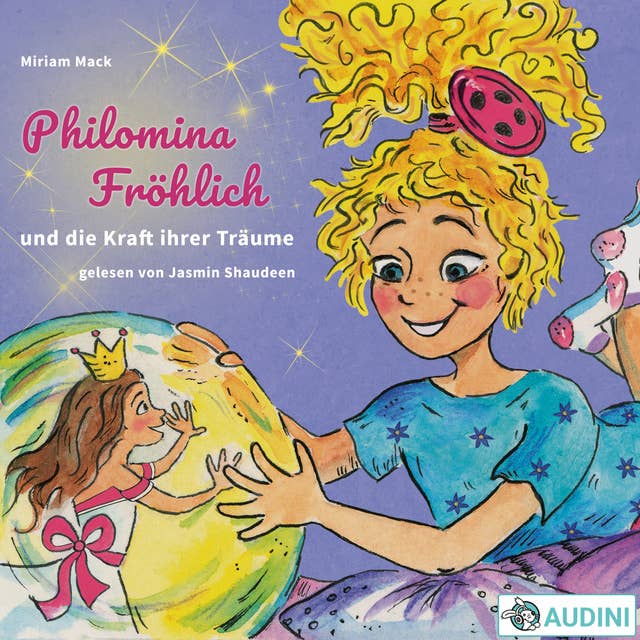 Philomina Fröhlich: und die Kraft ihrer Träume