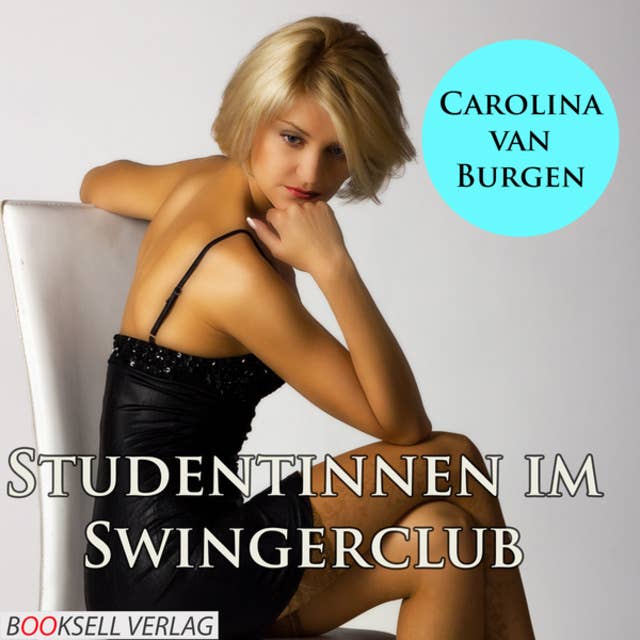 Studentinnen im Swingerclub - Alles kann, nichts muss