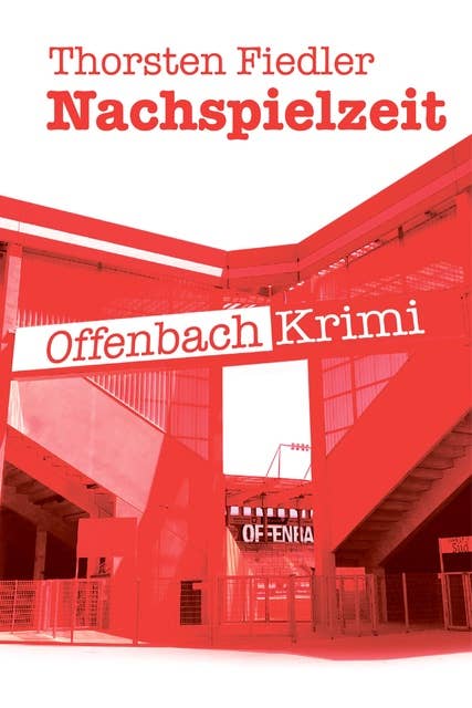 Nachspielzeit: Offenbach-Krimi