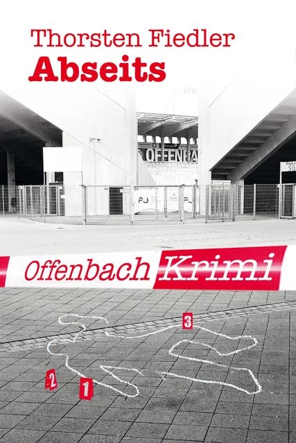 Abseits: Offenbach-Krimi