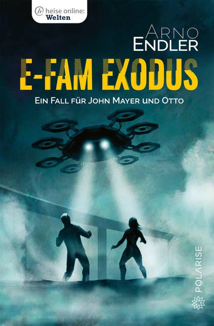 E-Fam Exodus: Ein Fall für John Mayer und Otto (Krimi)