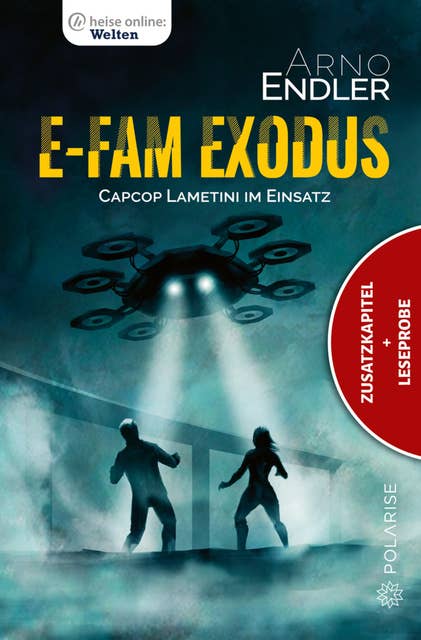 E-Fam Exodus (Zusatzkapitel & Leseprobe): Capcop Lametini im Einsatz