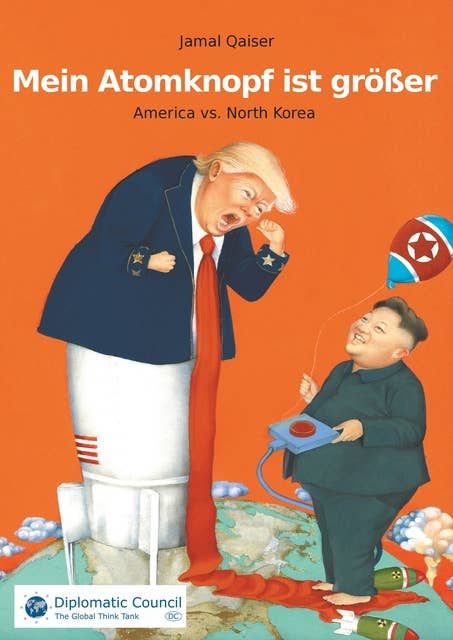 Mein Atomknopf ist größer: America vs. North Korea