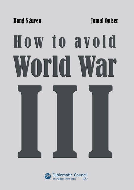 How to avoid World War III: A plea for world peace