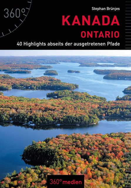 Kanada – Ontario: 40 Highlights abseits der ausgetretenen Pfade