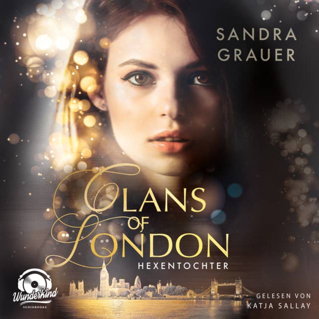 Clans of London - Band 1: Hexentochter 