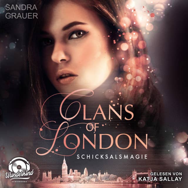 Clans of London - Band 2: Schicksalsmagie