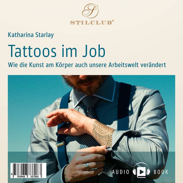 Tattoos im Job: Wie die Kunst am Körper auch unsere Arbeitswelt verändert