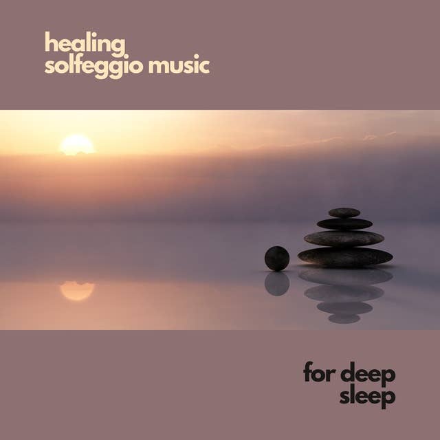 healing solfeggio music for deep sleep: update 2023