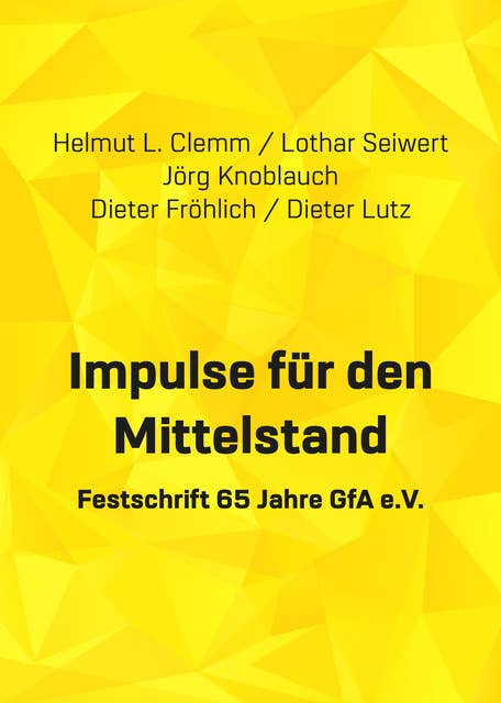 Impulse für den Mittelstand: Symposium zum 65 jährigen Bestehen der GfA e.V. 2019