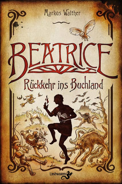 Beatrice – Rückkehr ins Buchland: Fantastischer Roman