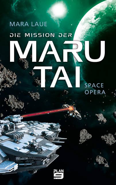 Die Mission der Maru Tai: Space Opera