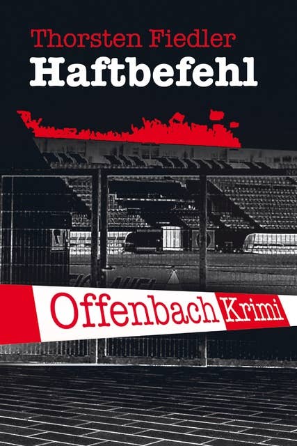 Haftbefehl: Offenbach-Krimi