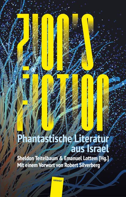 Zion's Fiction: Phantastische Literatur aus Israel