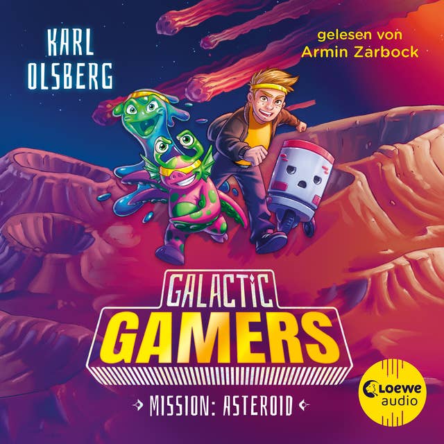 Galactic Gamers (Band 2) - Mission: Asteroid: Spannendes Abenteuer für Kinder, in dem Computerspiele auf die Realität treffen