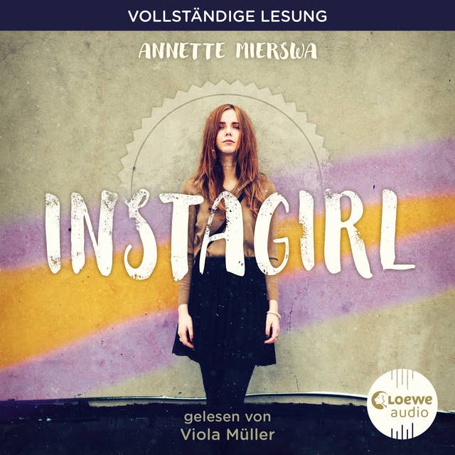 Instagirl: Hörbuch über Influencer und soziale Medien ab 12 Jahren