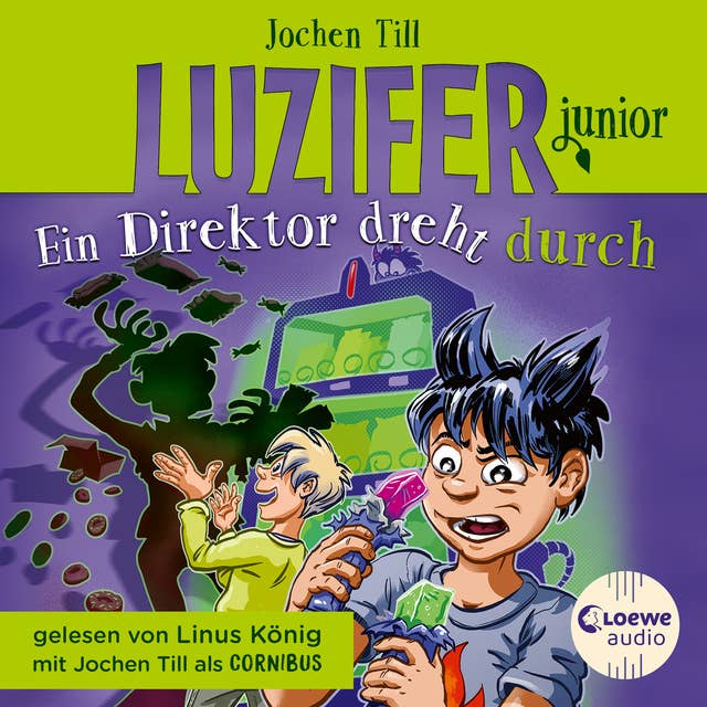 Luzifer junior (Band 13) - Ein Direktor dreht durch: Erlebe, wie sich der Sohn des Teufels in der Schule schlägt! Höllisch lustiges Hörbuch für Kinder ab 10 Jahren