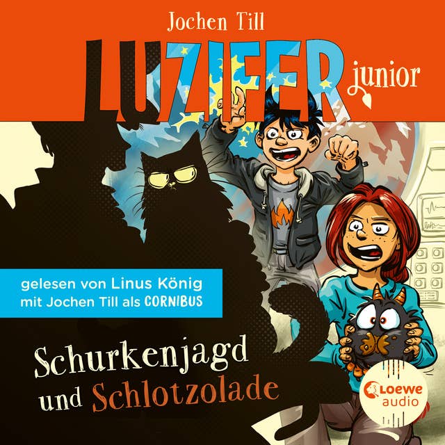 Luzifer Junior (Band 14) - Schurkenjagd und Schlotzolade: Erlebe, wie sich der Sohn des Teufels in der Schule schlägt! Höllisch lustiges Hörbuch für Kinder ab 10 Jahren