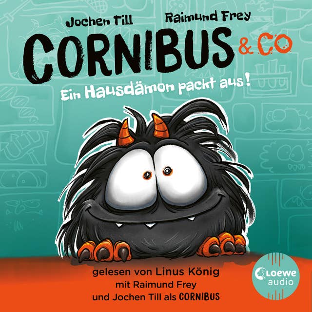 Luzifer junior präsentiert: Cornibus & Co. 1 - Ein Hausdämon packt aus!: Lustiges Hörspiel für Kinder ab 10 Jahren