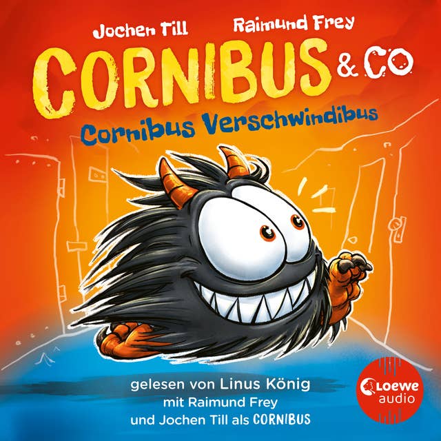 Luzifer junior präsentiert: Cornibus & Co. 2 - Cornibus Verschwindibus: Lustiges Hörspiel für Kinder ab 10 Jahren