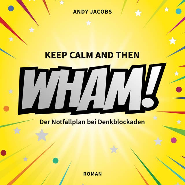 WHAM!: Der Notfallplan bei Denkblockaden