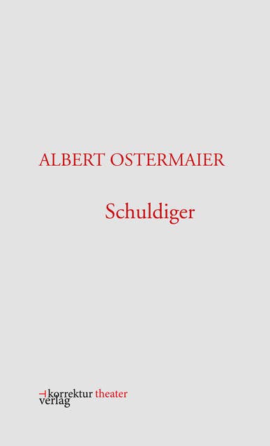 Schuldiger: Eine Variation auf Thomas Bernhards "Der Kulterer"