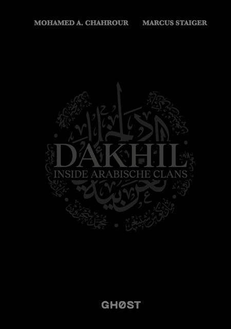 DAKHIL - Inside Arabische Clans: von den Hosts des #1 Podcasts Clanland