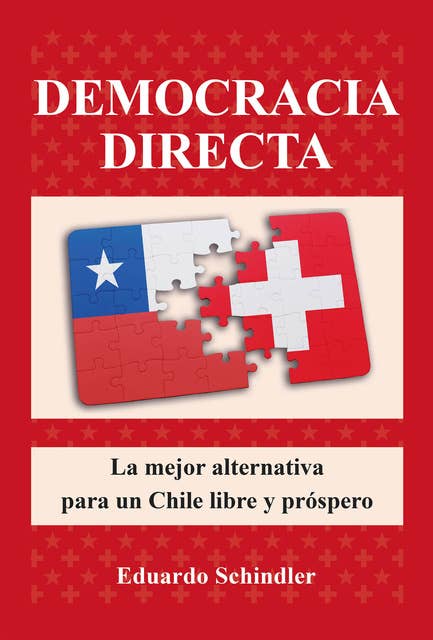 Democracia directa: La mejor alternativa para un Chile libre y próspero